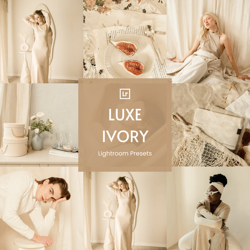 Luxe Ivory Lightroom Presets